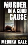 Murder In A Good Cause - Medora Sale - 9781443443760
