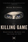 The Killing Game - Mark Bourrie - 9781443447034