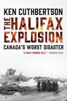 The Halifax Explosion - Ken Cuthbertson - 9781443450263