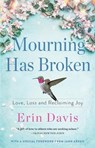Mourning Has Broken - DAVIS,  Erin - 9781443454636