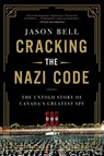 Cracking the Nazi Code - Jason Bell - 9781443466745