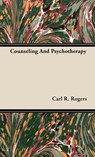 Counseling And Psychotherapy - Carl R. Rogers - 9781443729703
