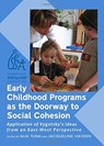 Early Childhood Programs as the Doorway to Social Cohesion - Jacqueline Hayden ; Aija Tuna - 9781443823906