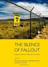 The Silence of Fallout - Michael Blouin ; Morgan Shipley ; Jack Taylor - 9781443844796