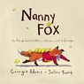 Nanny Fox - ADAMS,  Georgie ; Young, Selina - 9781444008104