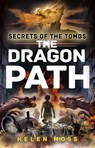 Secrets of the Tombs: The Dragon Path - Helen Moss - 9781444010411