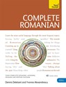 Complete Romanian Beginner to Intermediate Course - Dennis Deletant ; Yvonne Alexandrescu - 9781444105599