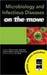 Microbiology and Infectious Diseases on the Move - Thomas (BSc MBChB Locke ; Sally (BMEDSci MBChB Keat ; Andrew Walker ; Rory (BSc MBChB Mackinnon - 9781444120127