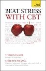 Beat Stress with CBT - Stephen Palmer ; Christine Wilding - 9781444124057