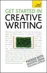 Get Started In Creative Writing: Teach Yourself - Stephen May - 9781444129311