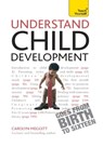 Understand Child Development: Teach Yourself - Carolyn Meggitt - 9781444138016