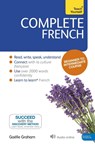 Complete French (Learn French with Teach Yourself) - Gaelle Graham - 9781444177299