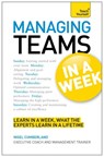 Managing Teams in a Week: Teach Yourself - Nigel Cumberland - 9781444183979
