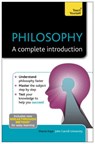 Philosophy: A Complete Introduction: Teach Yourself - Sharon Kaye - 9781444190151