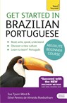 Tyson-Ward, S: Get Started in Brazilian Portuguese Absolute - Sue Tyson-Ward ; Ethel Pereira De Almeida Rowbotham - 9781444198539