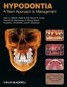 Hypodontia - John A. Hobkirk ; Steven P. Jones ; Kenneth W. Hemmings ; G. Steven Bassi ; Amanda L. O'Donnell ; Jane R. Goodman ; Daljit S. Gill - 9781444329285
