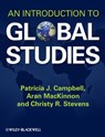 An Introduction to Global Studies - Patricia J. Campbell ; Aran MacKinnon ; Christy R. Stevens - 9781444329582