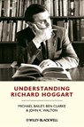 Understanding Richard Hoggart - Michael Bailey ; Ben Clarke ; John K. Walton - 9781444346558