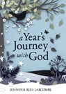 A Year's Journey With God - Jennifer Rees Larcombe - 9781444702255