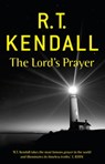 The Lord's Prayer - R.T. Kendall ; R T Kendall Ministries Inc. - 9781444702835