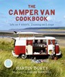 The Camper Van Cookbook - Martin Dorey ; Sarah Randell - 9781444703894