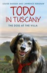 Todo in Tuscany - Louise Badger ; Lawrence Kershaw - 9781444708295