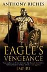 The Eagle's Vengeance: Empire VI - Anthony Riches - 9781444711929