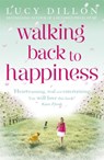 Walking Back To Happiness - Lucy Dillon - 9781444713916