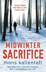 Midwinter Sacrifice - Mons Kallentoft - 9781444721522