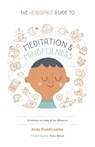 The Headspace Guide to... Mindfulness & Meditation - Andy Puddicombe - 9781444722239