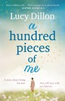 A Hundred Pieces of Me - Lucy Dillon - 9781444727074