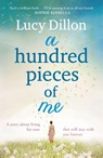 A Hundred Pieces of Me - Lucy Dillon - 9781444727074