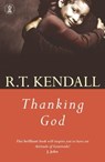 Thanking God - R.T. Kendall ; R T Kendall Ministries Inc. - 9781444727463