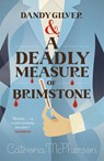 Dandy Gilver and a Deadly Measure of Brimstone - Catriona McPherson - 9781444731903