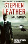 True Colours - Stephen Leather - 9781444736564