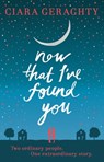 Now That I've Found You - Ciara Geraghty - 9781444737950