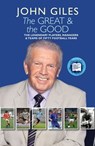 The Great and the Good - John Giles - 9781444743647