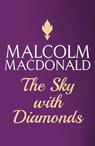 The Sky With Diamonds - Malcolm Macdonald - 9781444752588
