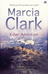 Killer Ambition - Marcia Clark - 9781444755251