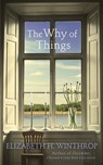 The Why of Things - Elizabeth H. Winthrop - 9781444755503