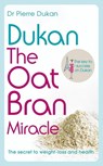 Dukan: The Oat Bran Miracle - Dr Pierre Dukan - 9781444757934