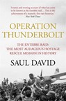 Operation Thunderbolt - Saul David ; Saul David Ltd - 9781444762549