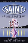The Saint Meets His Match - Leslie Charteris - 9781444762686