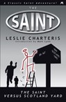The Saint Versus Scotland Yard - Leslie Charteris - 9781444766004