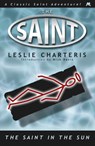 The Saint in the Sun - Leslie Charteris - 9781444766561