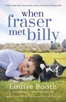 When Fraser Met Billy - Louise Booth - 9781444769265