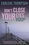 Don't Close Your Eyes - Carlene Thompson - 9781444778724