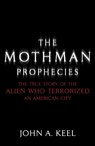 The Mothman Prophecies - John A. Keel - 9781444779028