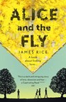 Alice and the Fly - James Rice - 9781444790115