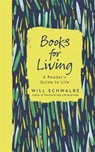 Books for Living - Will Schwalbe - 9781444790771
